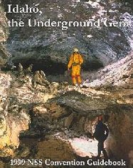 NSS Convention Guidebook 1999: Idaho, the Underground Gem