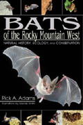 Bats of the Rocky Mountain West: Natural History, Ecology and Conservation