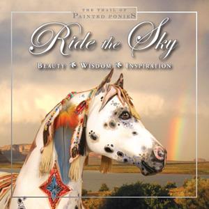Trail of Painted Ponies (2007), Ride the Sky